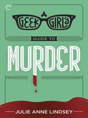 cover image of A Geek Girl's Guide to Murder